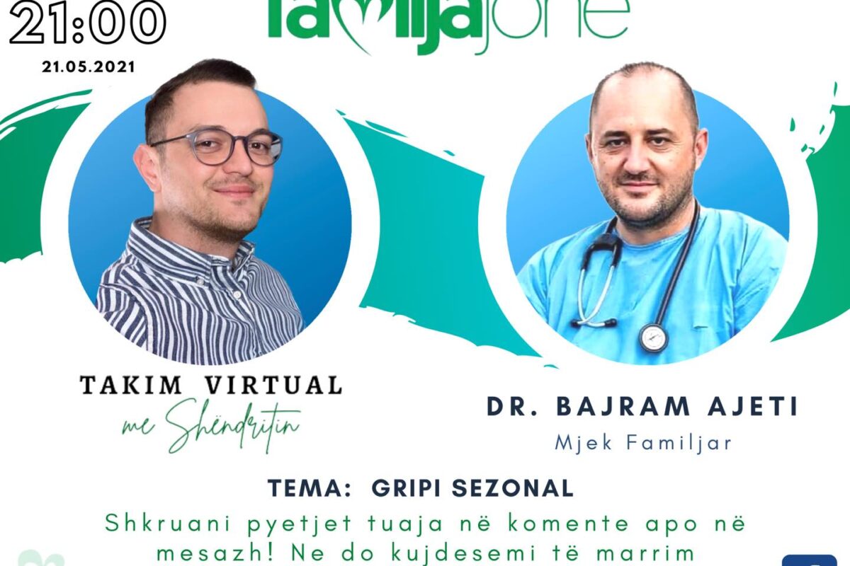 Sonte në “Takim virtual me Shëndritin” mjeku familjar dr. Bajram Ajeti