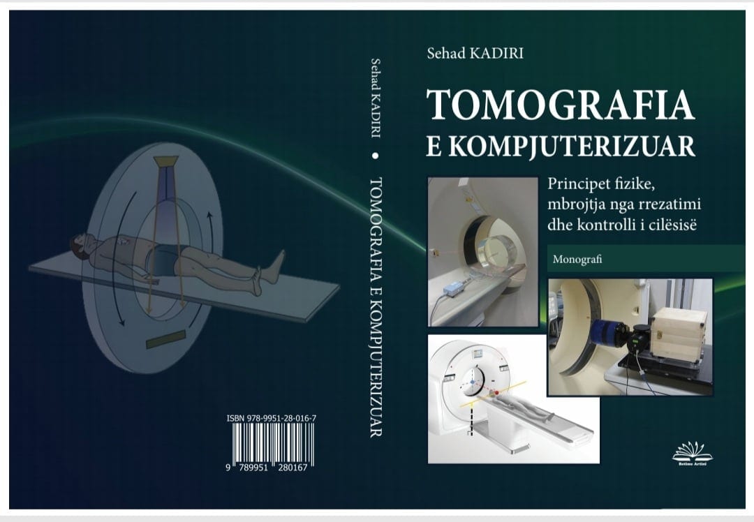 Botohet libri “Tomografia e kompjuterizuar – principet fizike, mbrojtja nga rrezatimi dhe kontrolli i cilësisë” – Autori shpjegon detajet