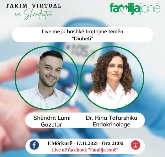 E mërkura në “Takim virtual me Shëndritin” na gjen me endokrinologen, Dr. Rina Tafarshiku