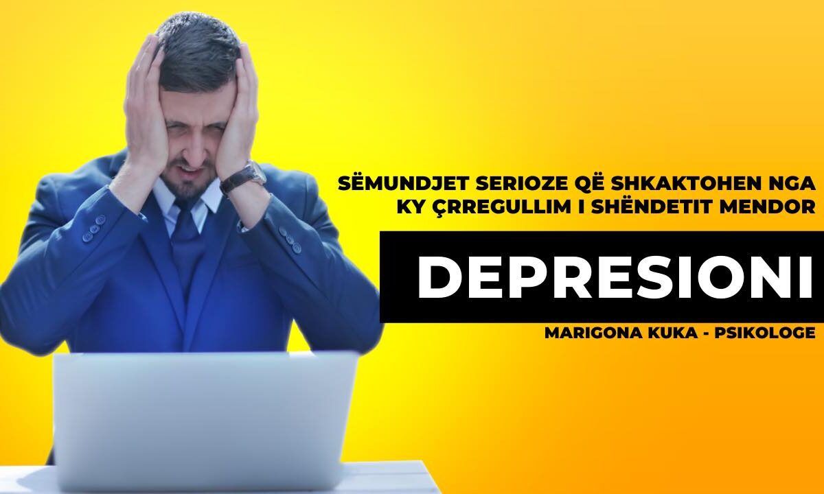 Rreth sëmundjeve serioze që shkaktohen depresioni – tregon psikologia Marigona Kuka