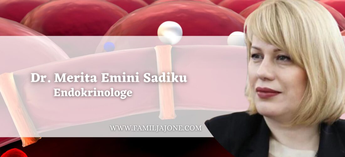 Se cilat janë sëmundjet më të shpeshta endokronologjike – shpjegon endokrinologia, Merita Emini Sadiku