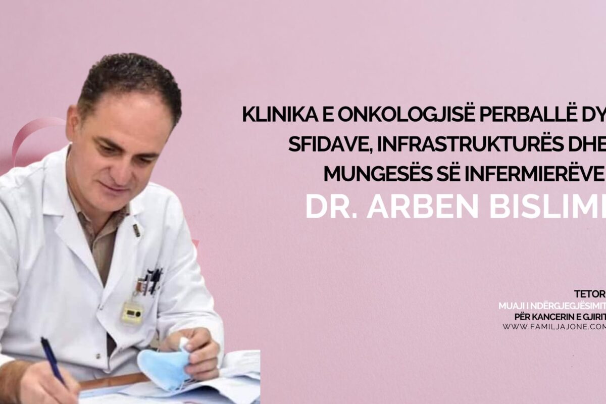 Muaji rozë, Klinika e Onkologjisë përballë dy sfidave, infrastrukturës dhe mungesës së infermierëve