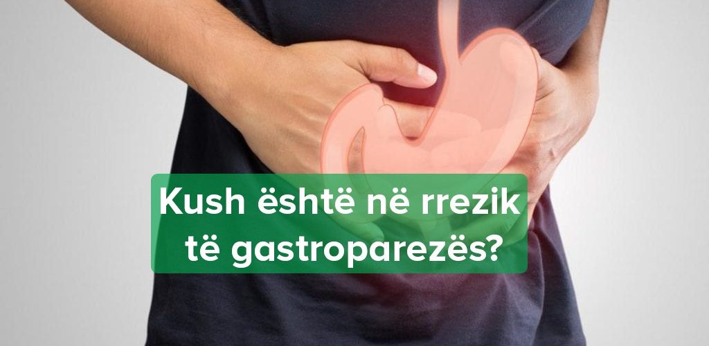 Gastropareza: Simptomat, Diagnostifikimi dhe Trajtimi