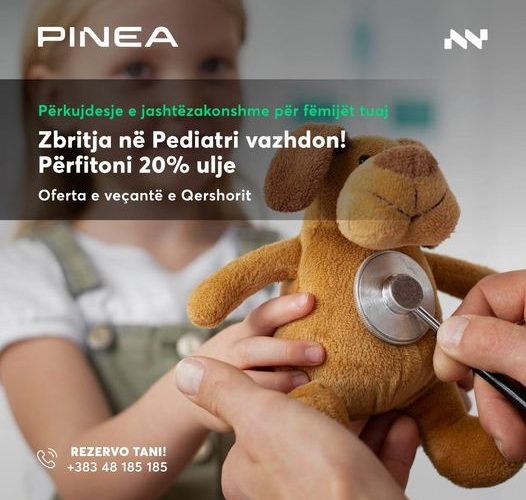 Vazhdon zbritja prej 20% në shërbimet pediatrike  – Pinea Medical Center