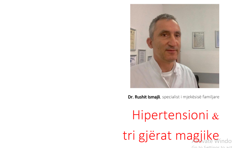 Hipertensioni &tri gjërat magjike – Dr. Rushit Ismajli, specialist i mjekësisë familjare