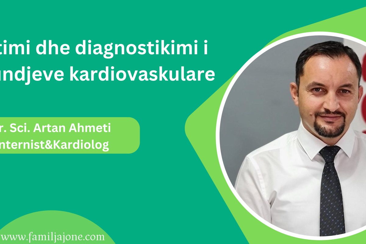 Trajtimi dhe diagnostikimi i sëmundjeve kardiovaskulare – Intervistë me Dr. Sci. Artan Ahmeti