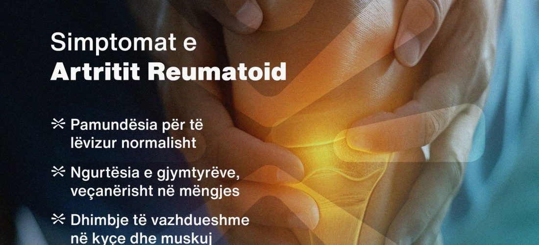 Artriti Reumatoid: Simptomat Kryesore dhe Trajtimi në Poliklinikën Davinci me Dr. Besim Bytyqi