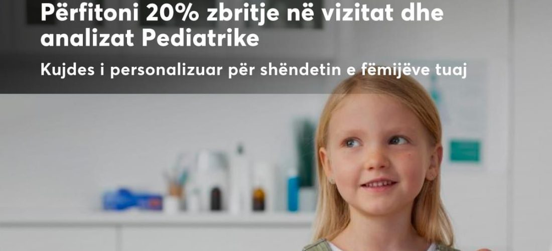 Përfitoni 20% zbritje në vizitat pediatrike – Pinea Medical Center