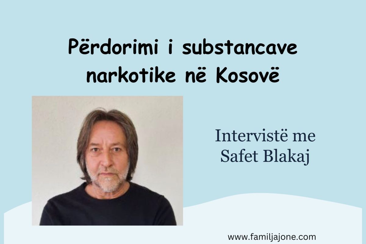 Intervistë me Safet Blakaj: Përdorimi i substancave narkotike në Kosovë