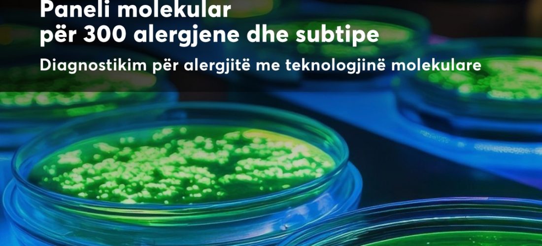 Diagnostikim i avancuar për alergji: Panel Molekular për 300 Alergjene në Pinea Medical Center