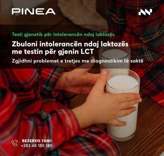 Testi për Intolerancën ndaj Laktozës: Përmirësoni shëndetin tuaj me Pinea Medical Center