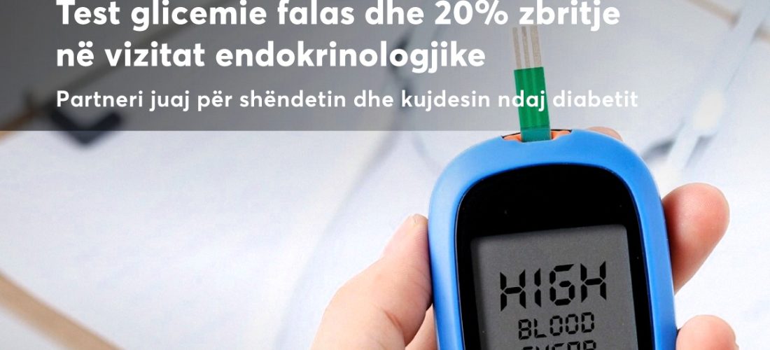 Test glicemie falas dhe 20% zbritje në vizitat endokrinologjike  – Pinea Medical Center