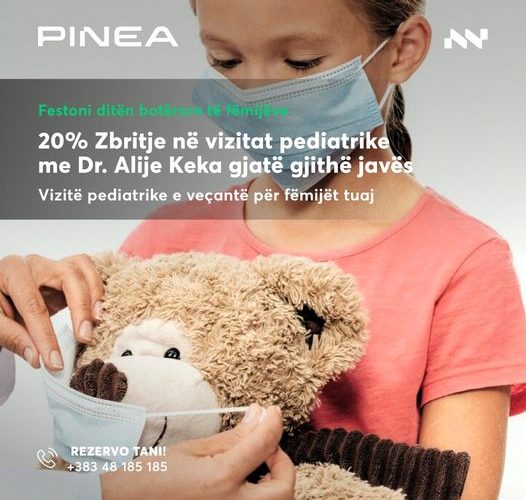 Përfitoni 20% zbritje në vizitat pediatrike me Dr. Alije Keka – Pinea Medical Center