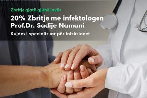 20% zbritje në vizitat me Prof. Dr. Sadije Namani –  Specialiste në fushën e sëmundjeve infektive