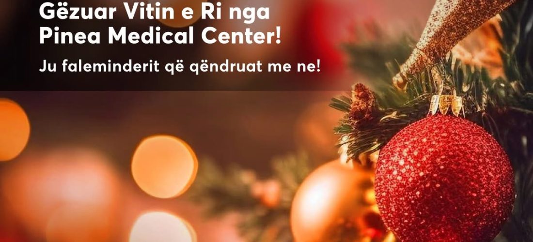 Pinea Medical Center ju uron vitin e ri 2025