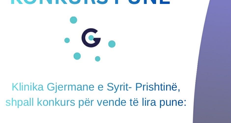 Klinika Gjermane e Syrit- Prishtinë shpall konkurs për vende të lira pune