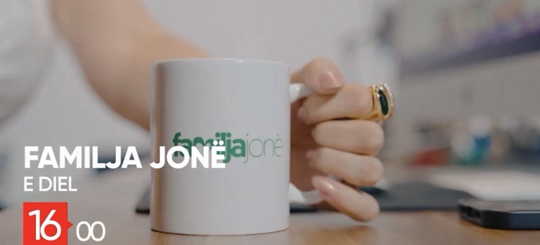 Çfarë do ndiqni nesër në FamiljaJonë?