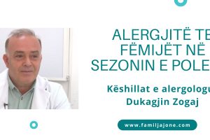 Alergjitë te fëmijët: këshillat e alergologut Dukagjin Zogaj për sezonin e polenit